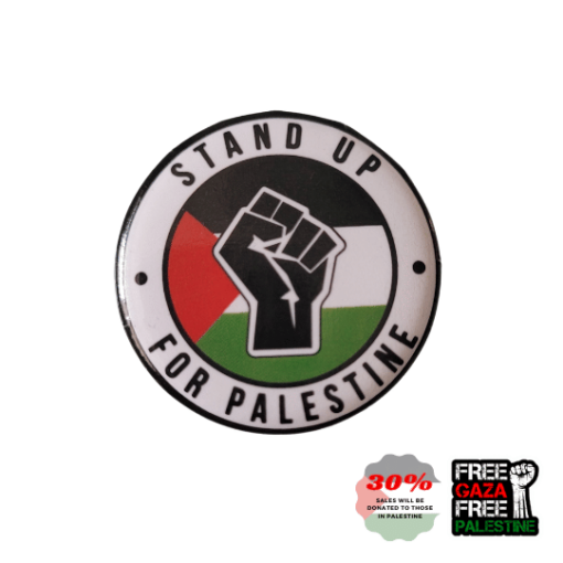 'Stand Up For Palestine' Button Pin Badge