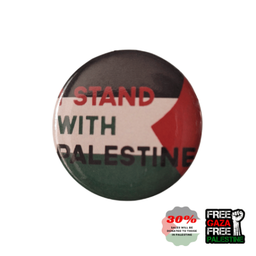 I Stand With Palestine Flag Button Pin Badge