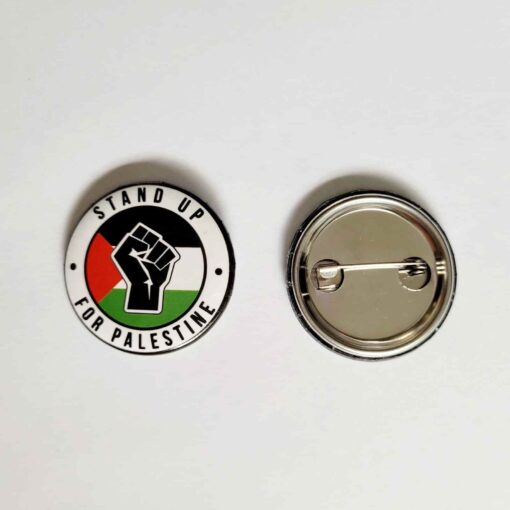 'Stand Up For Palestine' Button Pin Badge